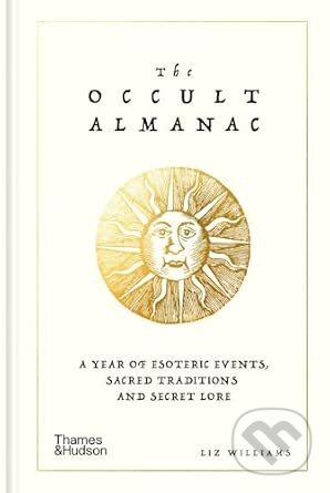 Kniha: The Occult Almanac (Liz Williams). Thames & Hudson, 2026