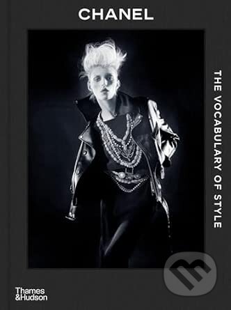 Kniha: Chanel: The Vocabulary of Style (Jérôme Gautier). Thames & Hudson, 2026