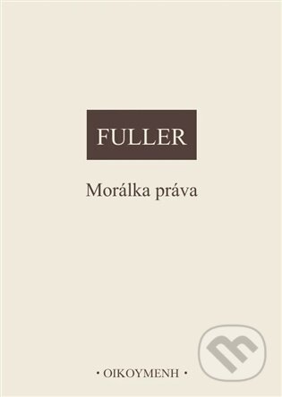 Kniha: Morálka práva (Lon L. Fuller). OIKOYMENH, 2026