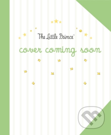 Kniha: The Little Prince for Children (Antoine de Saint-Exupéry). Hachette Childrens Group, 2026