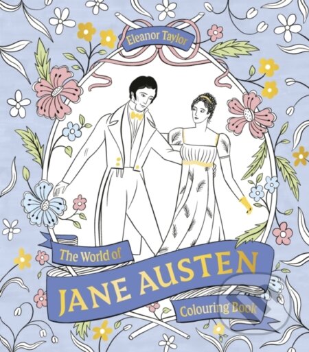 Kniha: The World of Jane Austen Colouring Book (Eleanor Taylor). Orion, 2026