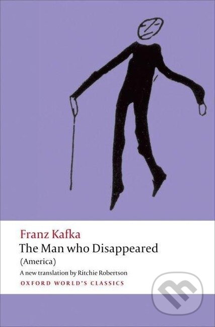 Kniha: The Man who Disappeared (Franz Kafka). Oxford University Press, 2012