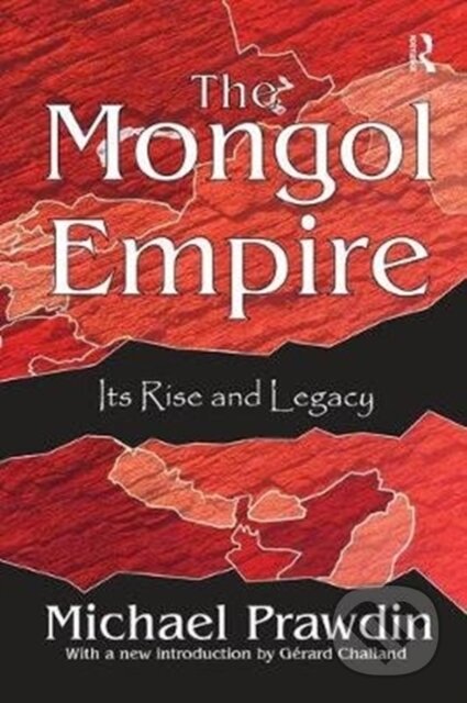 Kniha: The Mongol Empire (Michael Curtis). Routledge, 2017