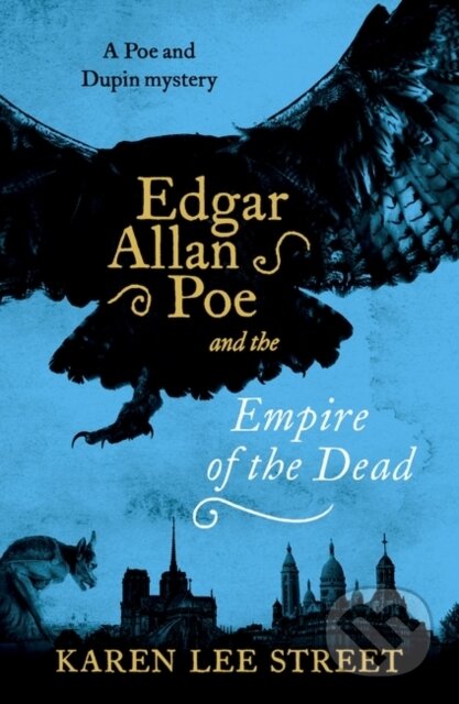Kniha: Edgar Allan Poe and The Empire of the Dead (Karen Lee Street). Point Blank, 2019