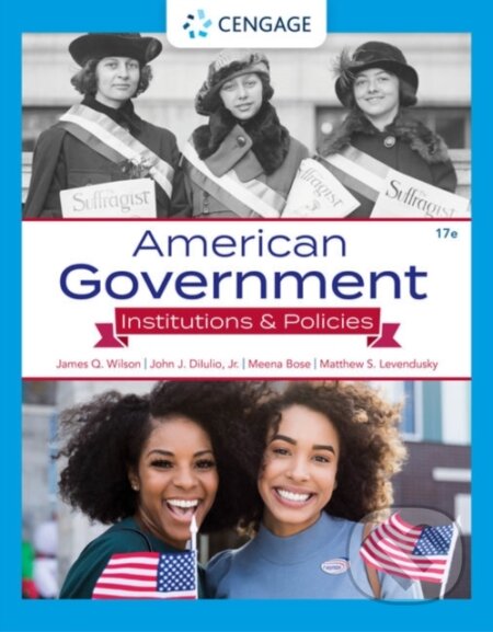 Kniha: American Government (James Wilson, Meena Bose, Matthew Levendusky, Jr. a John DiIulio). , 2021