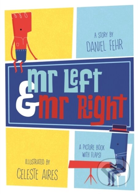Kniha: Mr Left and Mr Right (Daniel Fehr). Templar, 2017