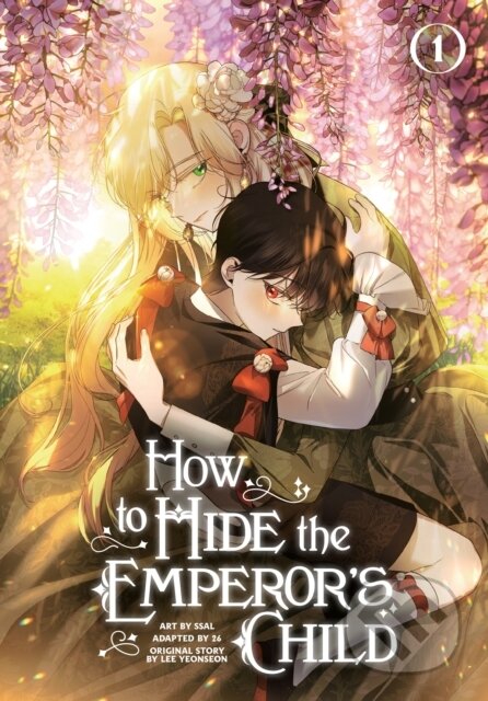 Kniha: How to Hide the Emperors Child, Volume 1 (Yeonseon Lee). Cornerstone, 2026