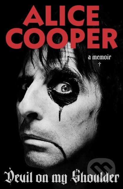 Kniha: Devil on my Shoulder (Alice Cooper). Ebury Publishing, 2026