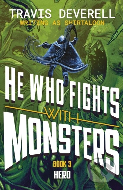 Kniha: He Who Fights With Monsters: Hero (Shirtaloon). Penguin Books, 2026
