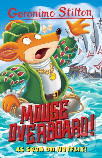 Kniha: Mouse Overboard (Geronimo Stilton). Sweet Cherry, 2018