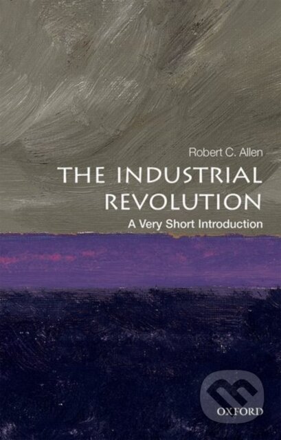Kniha: The Industrial Revolution (Robert C. Allen). Oxford University Press, 2017