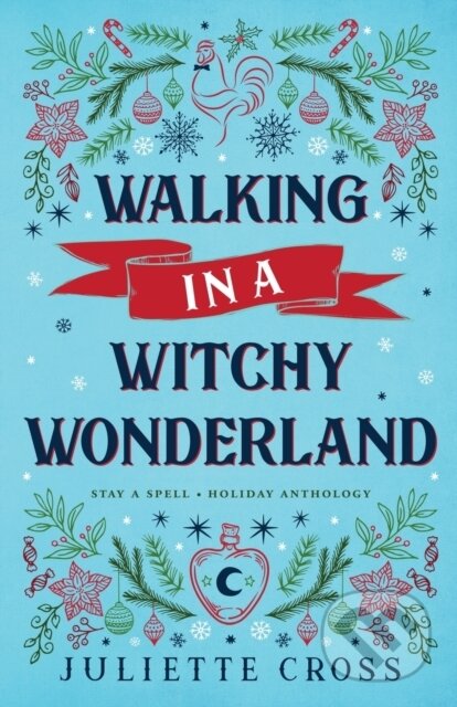 Kniha: Walking in a Witchy Wonderland (Juliette Cross). IngramSpark, 2021