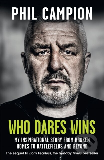 Kniha: Who Dares Wins (Phil Campion). Quercus, 2021