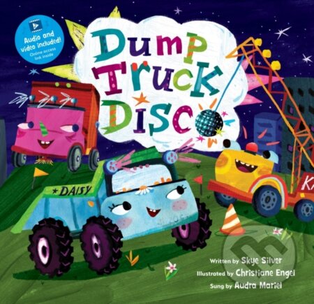 Kniha: Dump Truck Disco (Skye Silver Christi). Barefoot, 2021