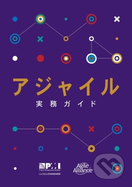 Kniha: Agile Practice Gd Japanese (Project Management Institute). Project Management Institute, 2018