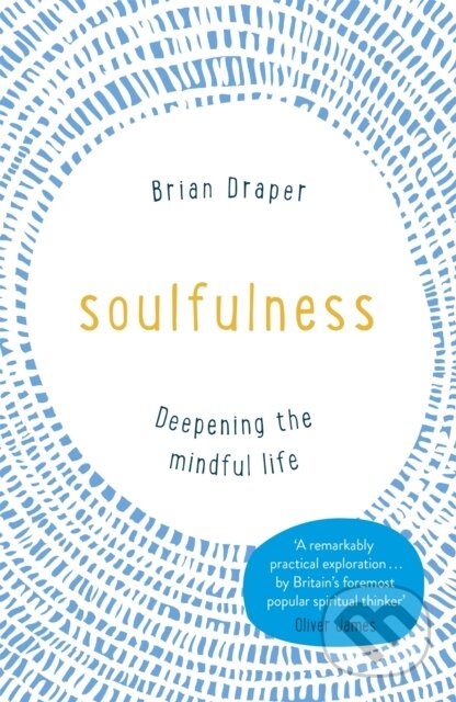 Kniha: Soulfulness (Brian Draper). Hodder Faith, 2017