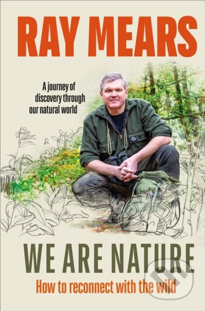 Kniha: We Are Nature (Ray Mears). Ebury Publishing, 2021