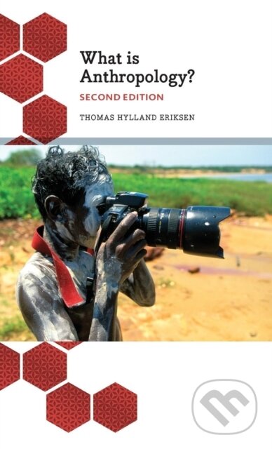 Kniha: What is Anthropology? (Thomas Hylland Eriksen). Pluto Press, 2017
