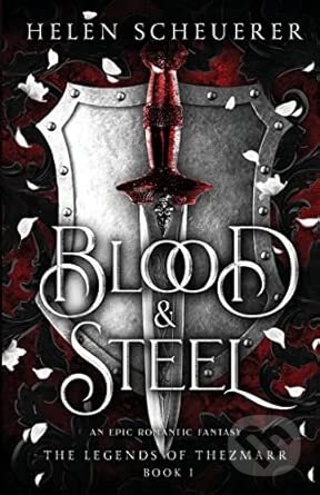 Kniha: Blood & Steel (Scheuerer  Helen). Tor Bramble, 2026