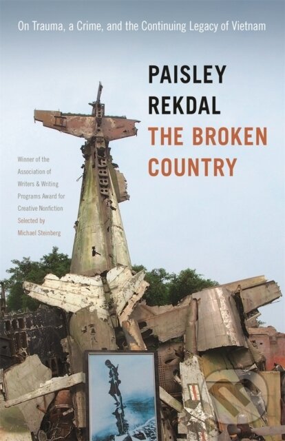 Kniha: The Broken Country (Paisley Rekdal). University of Georgia, 2017