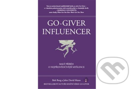 Kniha: Go-Giver Influencer (Bob Burg a David John Mann). Obooks