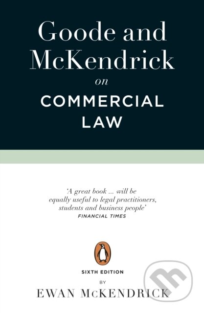 Kniha: Goode and McKendrick on Commercial Law (Roy Goode). Penguin Books, 2021