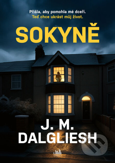 Kniha: Sokyně (J.M. Dalgliesh). Cosmopolis, 2026