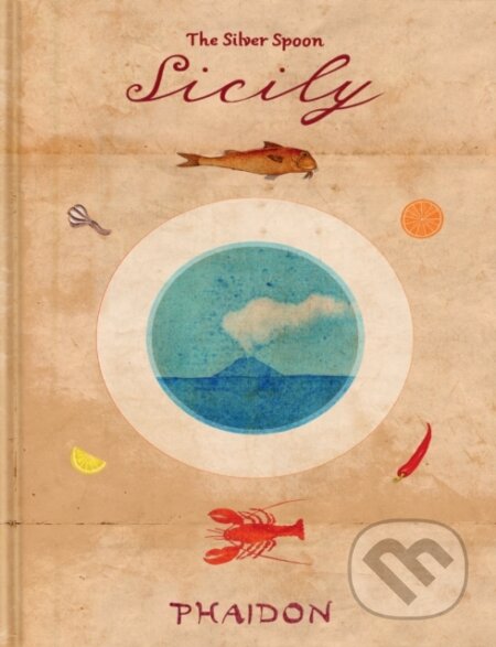 Kniha: Sicily (The Silver Spoon Kitchen). Phaidon, 2026