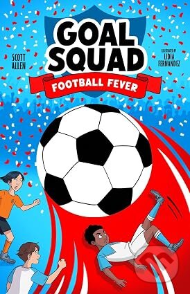 Kniha: Goal Squad 2: Football Fever (Scott Allen). Scholastic, 2026