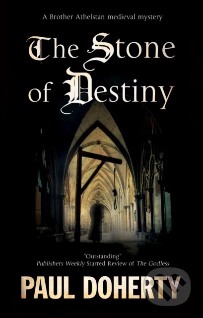 Kniha: The Stone of Destiny (Paul Doherty). Severn House, 2021