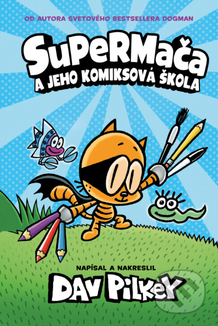 Kniha: Supermača a jeho komiksová škola (1) (Dav Pilkey). Slovart, 2026