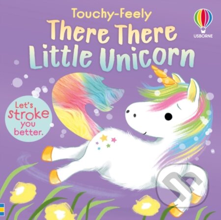 Kniha: There There Little Unicorn (Anna Milbourne). Usborne, 2026
