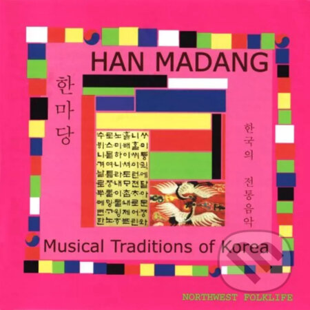 Hudobné CD: Han Madang Musical Traditions (Bertus). Bertus, 2013