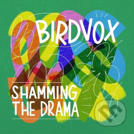 Hudební CD: Birdvox:  Shamming The Drama (Bertus). Bertus, 2026