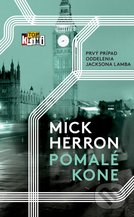 Kniha: Pomalé kone (Mick Herron). Slovart, 2026