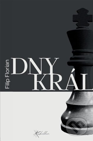 Kniha: Dny krále (Filip Florian). Euskaldun, 2026
