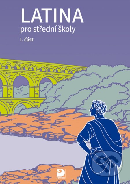 Kniha: Latina pro střední školy I.část (Vlasta Seinerová). Fortuna, 2026