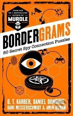 Kniha: Bordergrams: FROM THE NO. 1 BESTSELLING AUTHOR OF MURDLE (G. T. Karber). Profile Books, 2025