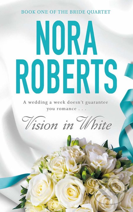 Vision in White - Nora Roberts - kniha z kategorie Romantická