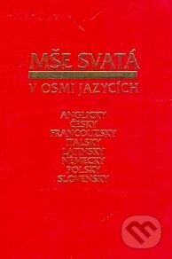 Mše svatá v osmi jazycích, Karmelitánské nakladatelství, 2003