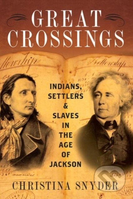Kniha: Great Crossings (Christina Snyder). Oxford University Press, 2019