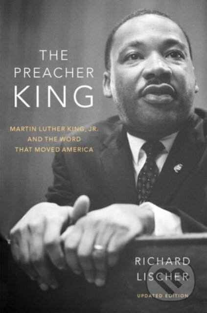 Kniha: The Preacher King (Richard Lischer). Oxford University Press, 2020