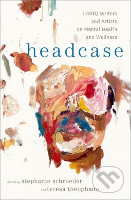 Kniha: Headcase (Stephanie Schroeder a Teresa ) Theophano). Oxford University Press, 2019