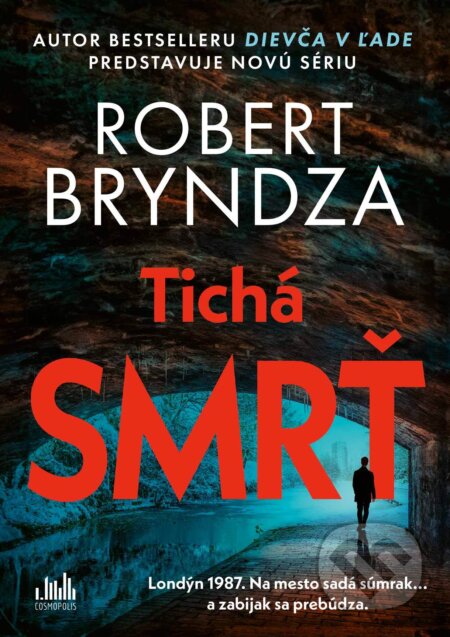 Kniha: Tichá smrť (Robert Bryndza). Cosmopolis, 2026