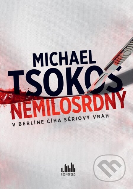 Kniha: Nemilosrdný (Michael Tsokos). Cosmopolis, 2026