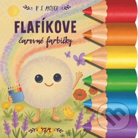 Kniha: Flafíkove čarovné farbičky (V. S. Moser). VSM, 2026