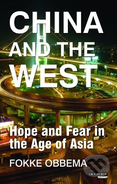Kniha: China and the West (Fokke Obbema). Bloomsbury, 2015