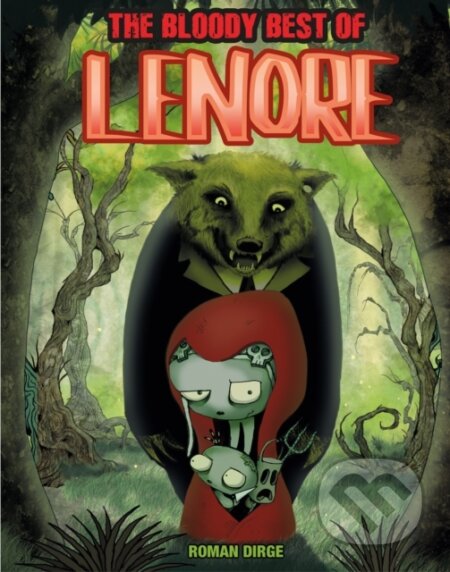 Kniha: The Bloody Best of Lenore (Roman Dirge). , 2017