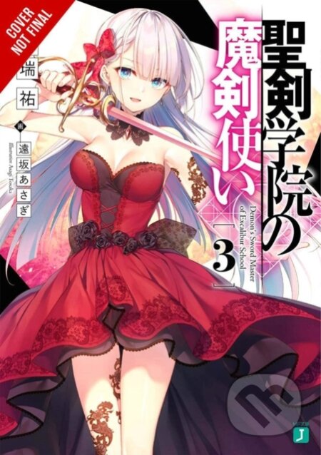 Kniha: The Demon Sword Master of Excalibur Academy, Vol. 3 (light novel) (Asagi Tohsaka a Yu Shimizu). Yen Press, 2021
