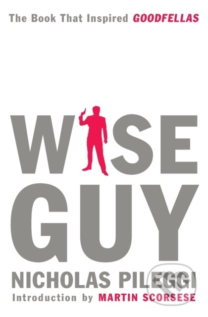 Kniha: Wiseguy (Nicholas Pileggi). Simon & Schuster, 2019